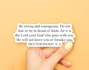 Deuteronomy 31:6 Sticker