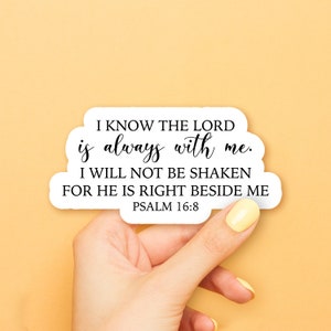 Psalm 16:8 Sticker