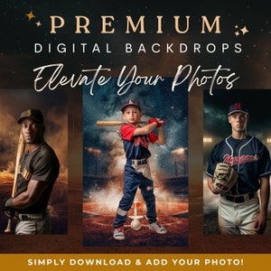 May include: Three digital baseball backdrops with a starry night sky, a baseball field with smoke, and a night baseball field. The text "PREMIUM DIGITAL BACKDROPS Elevate Your Photos" is at the top of the image. The text "SIMPLY DOWNLOAD & ADD YOUR PHOTO!" is at the bottom of the image.