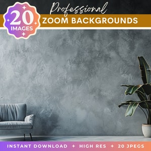 May include: A digital product image featuring a modern interior design. The image includes a gray armchair, a large potted plant, and a textured gray wall. Text on the image reads "Professional Zoom Backgrounds", "20 Images", "Instant Download", "High Res", and "20 JPEGs".