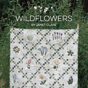 Wildflowers - A stunning pattern book, with 12 intricately detailed wildflower blocks appliquéd into a little quilt to enjoy all year round