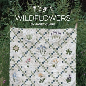 Wildflowers - A stunning pattern book, with 12 intricately detailed wildflower blocks appliquéd into a little quilt to enjoy all year round