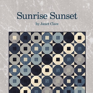 Sunrise Sunset Quilt Pattern A striking quilt using Janet Clare's 'Aubade a song to the dawn' fabrics and machine piecing image 1