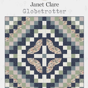 May include: A quilt pattern called "Globetrotter" by Janet Clare. The pattern features a central design of four curved shapes with a cross in the middle. The quilt is made up of squares in shades of blue, green, and white. The finished quilt dimensions are 145 x 145 cm or 241 x 241 cm.