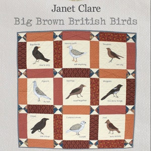 Big Brown British Birds - A fun appliqué quilt featuring my favourite big British birds (some of which are brown!)