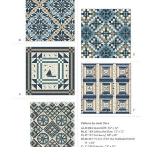 May include: Six quilt patterns with a nautical theme. The patterns are named Spoondrift, Sailing the Blue, Sail Away, PO.S.H., Polestar, and Good Tidings. Each pattern features a different design with a combination of blue, white, and tan fabrics.