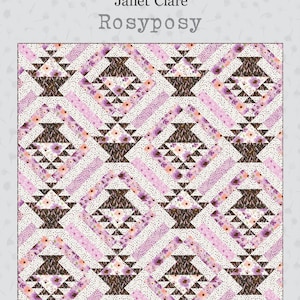 May include: A quilt featuring a repeating geometric design of brown basket shapes, pink floral details, and diagonal stripes. The quilt is labelled "Rosyposy" by Janet Clare. Finished quilt dimensions are 216 x 216 cm.