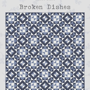 Op de afbeelding: Een quiltpatroon genaamd "Broken Dishes" van Janet Clare. De quilt is gemaakt van blauwe en witte vierkanten en driehoeken. De afgewerkte quilt meet 84 inch bij 84 inch.