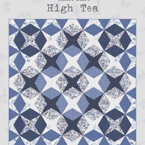 High Tea Quilt Pattern -A foundation pieced design creating  bold blocks using Janet Clare's  'Larking' fabrics from Moda.