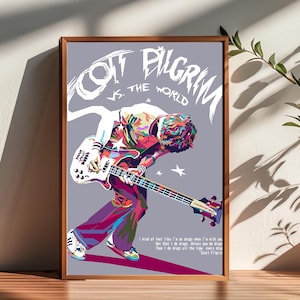 May include: A framed art print featuring a colorful illustration of a musician playing a bass guitar. The artwork has the text "Scott Pilgrim vs. The World" in a stylized font. The quote "I kind of feel like I'm on drugs..." is also included.