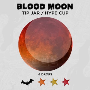 Peut inclure: Pot à pourboire / gobelet hype Blood Moon avec un design dégradé rouge, orange et jaune. Le texte "4 DROPS" est sous le gobelet. Une chauve-souris noire et trois étoiles sont sous le texte.