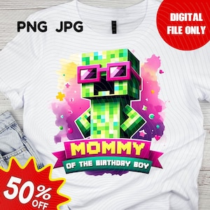 Minecrafter Birthday Shirt PNG, Creeper-inspired birthday shirt, mother of the birthday boy, minecraft-family birthday shirt png design