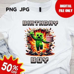 Minecrafter Birthday Shirt PNG, Creeper-inspired birthday shirt, minecraft-inspired birthday shirt, birthday shirt design, Birthday Design