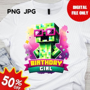 Minecrafter Birthday Shirt PNG, Creeper-inspired birthday shirt, birthday girl, minecraft-family birthday shirt png design, girl birthday