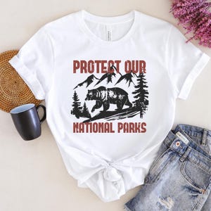 Protect Our National Parks Shirt, Vintage Nature Tee, Retro Bear Conservation T-Shirt, Outdoors , Protect Our Forest Shirt, Awareness Gift