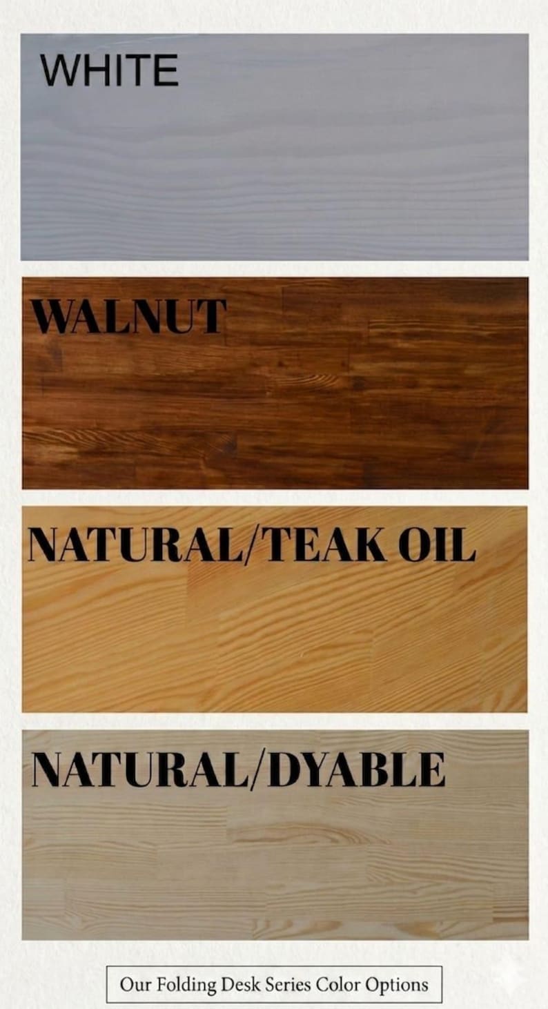 Peut inclure: Un affichage vertical de quatre &eacute;chantillons de finition en bois pour une s&eacute;rie de bureaux pliants. Les &eacute;tiquettes sont White, Walnut, Natural/Teak Oil et Natural/Dyable. Chaque section montre la texture et la couleur du grain du bois, avec le texte Our Folding Desk Series Color Options en bas.