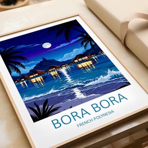 Bora Bora Travel Print - Wall Art Bora Bora Honeymoon Gift Art Lovers French Polynesia Bora Bora Wall Hanging Birthday Gift Tahiti Poster