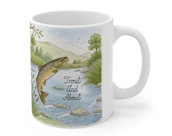 Fishing Mug, Trout and About Coffee Cup, Angler Gift, Fisherman Mug, Trout Fishing Gift, Fishing Enthusiast Mug, Ceramic Angler Mug, Fishing