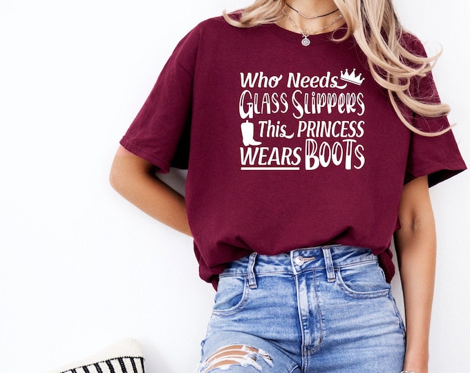 Trendy Country Girl Shirt | Southern Belle Shirt | This Princess Wears Boots | Country Girl | Cowgirl Shirt | Farm Girl