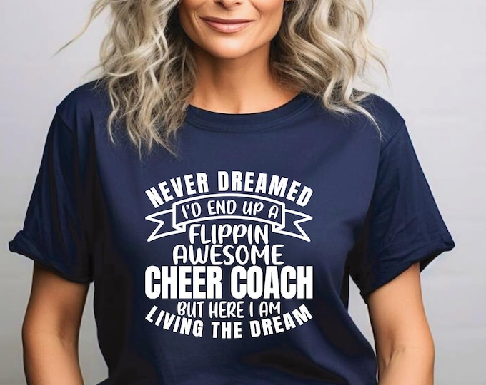 Cheer Coach Shirt | Gift for Cheer Coach | Cheer Life | Living the Dream | Flippin Awesome Coach Tshirt | Cheerleading | Free Shipping