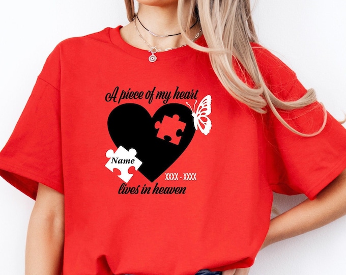 Memorial Shirt | Butterfly | A Piece of my Heart Lives in Heaven | Rest in Peace | Puzzle Piece | Honor | Celebration of Life