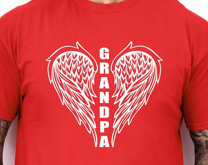 Grandpa Memorial Shirt | In Memory of my Grandpa Shirt | Angel Wings Shirt | Angel Wing Heart | Rest in Peace | Honor | Celebration of Life