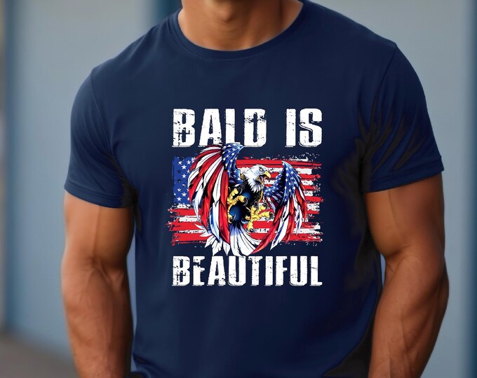 Funny 4th of July Shirt | Bald is Beautiful | Bald Eagle | Patriotic Shirt | 4th of July Party Apparel | Free Shipping | Moisture Wicking