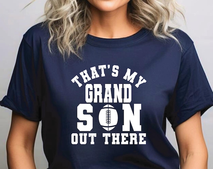 Football Grandma/Grandpa Shirt: That's My Grandson - Game Day Matching Family Shirts