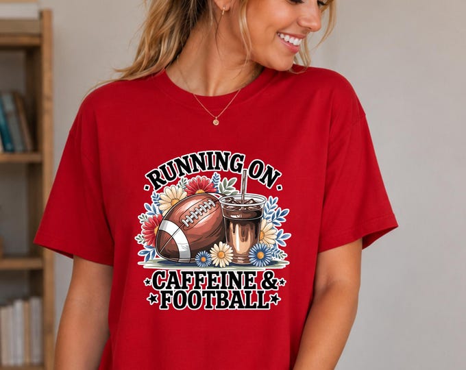 Running on Football and Caffeine | Trendy Football Game Day Shirt, Mom, Grandma, Sister