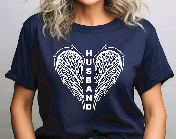 Memorial Shirt | In Memory of My Husband | Angel Wings Shirt | Angel Wing Heart | Rest in Peace | Honor | Celebration of Life | Ships Free