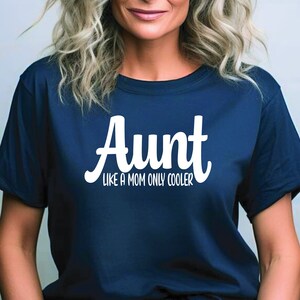 Cool Aunt Shirt | Like a Mom Only Cooler | Auntie | Pregnancy Reveal Idea | Gift for Aunt