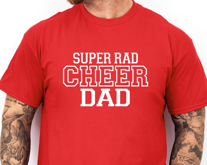 Cheer Dad Tee: Super Rad Cheerleading Support Shirt
