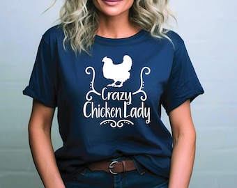Chickens Shirt | Crazy Chicken Lady Shirt | Livestock | Country Humor | Country Girl T-Shirt | Free Shipping