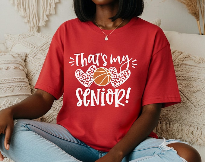 That's My Senior | Class of 2026 Basketball Senior Shirt | Seniors Night 2026 | Senior Basketball Shirts