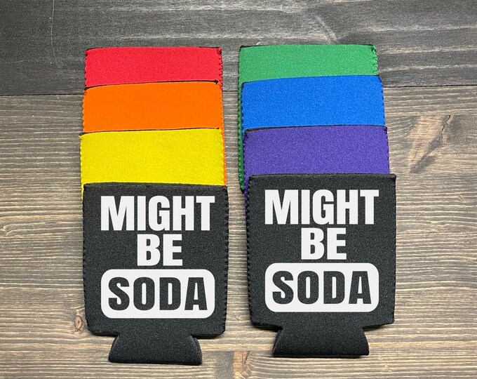 Funny Beer Can Cooler | Might Be Soda | Beer Gifts | Gag Gifts