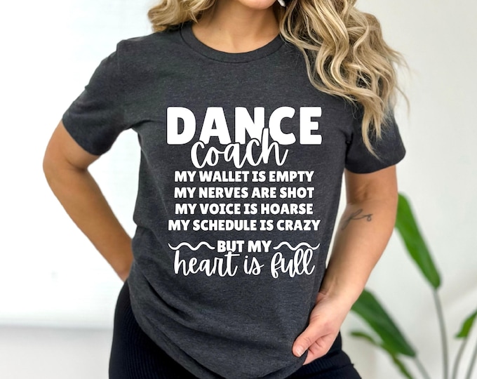 Dance Coach Shirt | Dance Coach Definition Tshirt | Comp Season | Shipping Included
