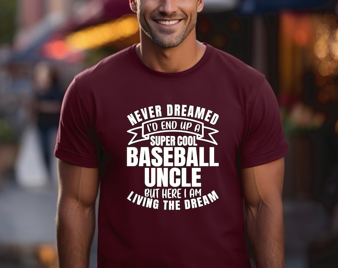 Baseball Uncle Shirt | Moisture Wicking Shirt | Funny Baseball Uncle Shirt | Super Cool Uncle | Living the Dream | Gift for Uncle