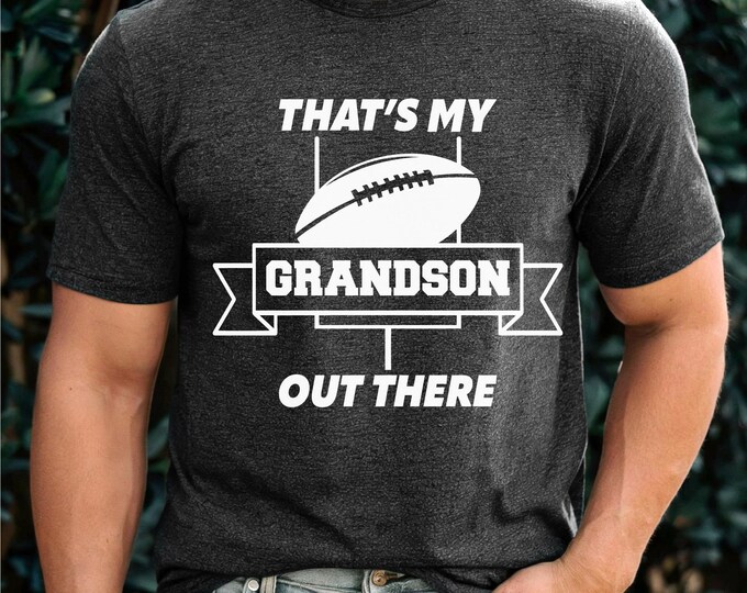 Football Grandma | Football Grandpa Shirt: That's My Grandson - Game Day Matching Family Shirts