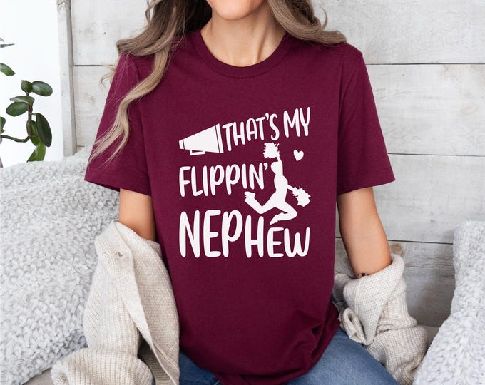 Cheer Uncle | Cheer Aunt Shirt | That’s my Flippin’ Nephew Cheer Shirt | Cheer Competition Day | Bella Canvas Gildan A4 | Free Shipping