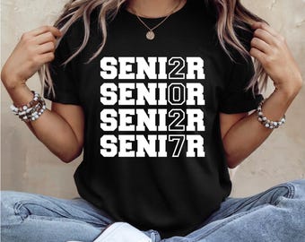 Senior Shirt | Class of 2027 | Senior Senior Senior | Back to School | High School | College | Graduation | Free Shipping