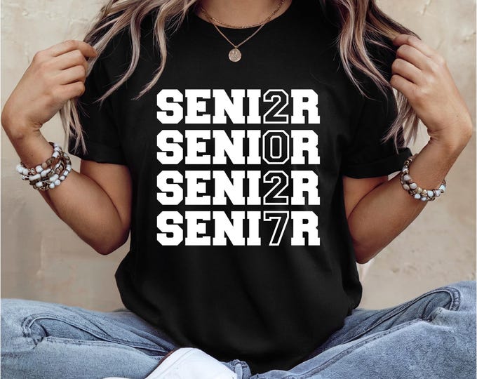 Senior Shirt | Class of 2027 | Senior Senior Senior | Back to School | High School | College | Graduation | Free Shipping