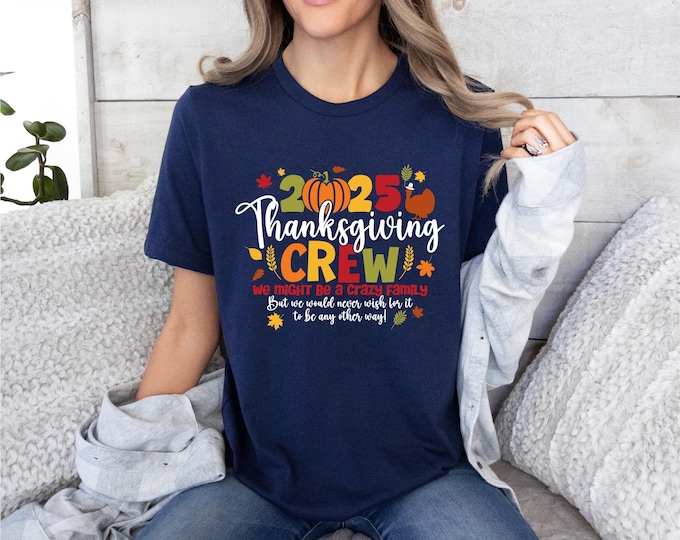 2025 Family Thanksgiving Shirts | Matching Holiday Tees | Thanksgiving Crew Shirts | Free Shipping