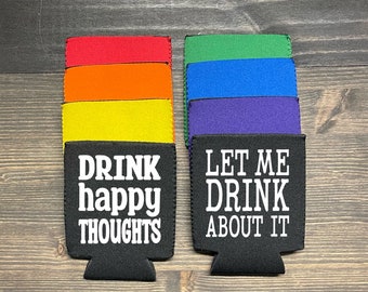 Beer Can Cooler Sleeve | Let Me Drink About It | Drink Happy Thoughts | Party Coozies | Great Gag Gift | Standard Can Cooler