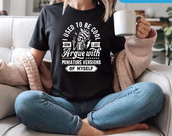 Sarcastic Mom Shirt | I used to be cool | Mom Life Shirt | Gift for Mom | Free Shipping | Gift for Her