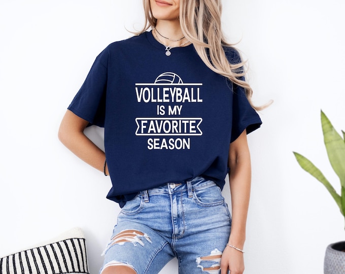 Volleyball TShirt | Volleyball is my favorite season shirt | Perfect Gift for Volleyball Player | Volleyball Mom | Volleyball Aunt