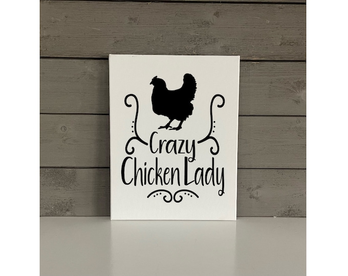 Crazy Chicken Lady Canvas Sign | Chicken Decor | Barn Sign | Modern Farmhouse Sign