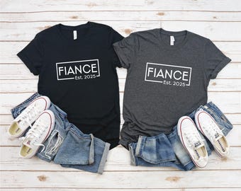 Fiancé Established 2025 | Matching Tshirts | Fiancé Tee: Ideal Engagement Announcement | Fiancé Shirt