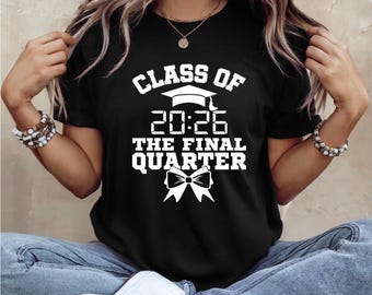 Class of 2026 Cheer Senior Shirt | Seniors Night 2026 | Cheer Bow | The Final Quarter Graduation Shirt | Class of 2026