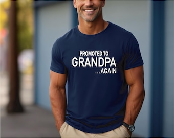 Baby Announcement | Promoted to Grandpa Again | Grandpa Shirt | Pregnancy Announcement
