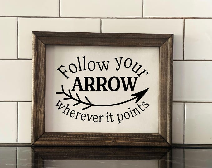 Country Music Canvas Sign | Follow Your Arrow | Inspirational Wall Art | Modern Farmhouse Decor